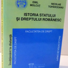 ISTORIA STATULUI SI DREPTULUI ROMANESC , FACULTATEA DE DREPT de EMIL MOLCUT SI NICOLAE TOPARCEANU , 2002 , PREZINTA SUBLINIERI