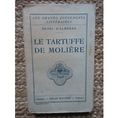 LE TARTUFFE DE MOLIERE - HENRI D&#039;ALMERAS (CARTE IN LIMBA FRANCEZA)