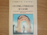 Cultură, civilizație și valori - Gheorghe R&acirc;peanu
