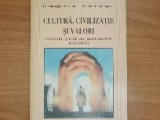 Cultura Civilizatie si Valori - Gheorghe Rapeanu