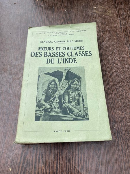 General George Mac Munn Moeurs et Coutumes des Basses Classes de L Inde (1934)