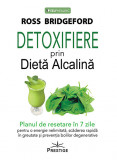 Detoxifiere prin Dieta Alcalina - Ross Bridgeford - Prestige