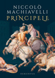 Principele - Hardcover - Niccol&ograve; Machiavelli - Humanitas