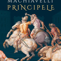 Principele - Hardcover - Niccolò Machiavelli - Humanitas