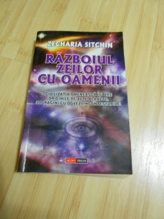 ZECHARIA SITCHIN--RAZBOIUL ZEILOR CU OAMENII