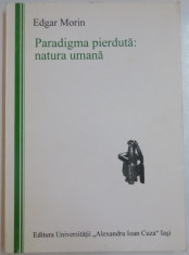 PARADIGMA PIERDUTA : NATURA UMANA de EDGAR MORIN , 1999 foto