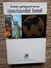 Spectacolul Lumii - Ioan Grigorescu