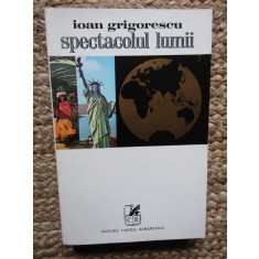 Spectacolul Lumii - Ioan Grigorescu