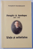 PANAGHIS A. HAROKOPOS ( 1835 - 1911 ) VIATA SI ACTIVITATEA de EVANGELIA N. GEORGITSOYANNI , 2002