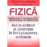 FIZICA. TESTE-GRILA CU REZOLVARI-RODICA MIHALACHE, VASILE FALIE-261520