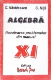 ALGEBRA. REZOLVAREA PROBLEMELOR DIN MANUAL XI-C. NITA, C. NASTASESCU-338126