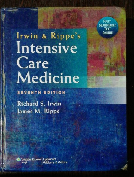 IRWIN &amp;RIPPE&#039;S INTENSIVE CARE MEDICINE -RICHARD S. IRWIN / JAMES M . RIPPE