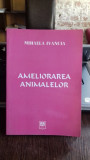 AMELIORAREA ANIMALELOR - MIHAELA IVANCIA