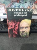 Dostoievski, Crimă și pedeapsă, editura Cartea Rom&acirc;nească, București 1981, 069