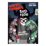 Harley Quinn's Bud and Lou: trouble times two