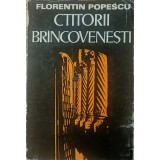 Florentin Popescu - Ctitorii brancovenesti (Editia: 1976)