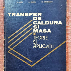 Transfer de caldura si masa. Teorie si aplicatii - D. Stefanescu, A. Leca