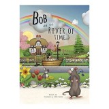 Bob and the River of Time