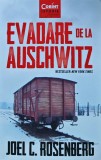 Cumpara ieftin Evadare de la Auschwitz - Joel C. Rosenberg, Editura Corint, 2014, Brosata, 493 pagini