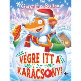 V&eacute;gre itt a kar&aacute;csony! - Geronimo Stilton