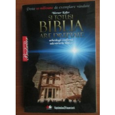 Werner Keller - Si totusi Biblia are dreptate