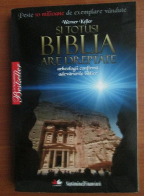 Werner Keller - Si totusi Biblia are dreptate foto