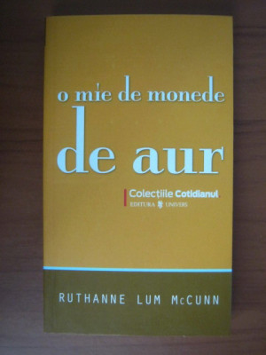 Ruthanne lum McCunn - O mie de monede de aur (Colectia Cotidianul) foto