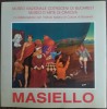 CATALOG EXPO: MATTEO MASIELLO (BUCURESTI/CRAIOVA 1996) [TEXTE IN LIMBA ITALIANA]