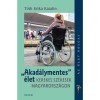 Akad&aacute;lymentes &eacute;let - Kerekes sz&eacute;kesek Magyarorsz&aacute;gon - T&oacute;th Erika Katalin