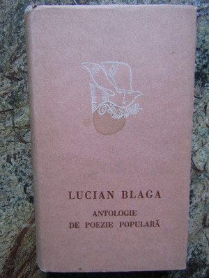 Antologie de poezie populara - Lucian Blaga foto