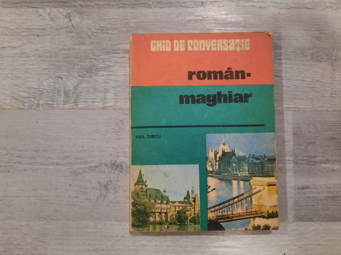 Ghid de conversație roman-maghiar de Eva Turcu