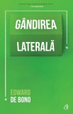 Gandirea laterala - Edward de Bono - Curtea Veche