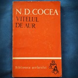 Cumpara ieftin Vitelul de Aur - N.D. Cocea - Roman Beletristica - Livrare Rapida