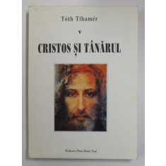 CRISTOS SI TANARUL de TOTH TIHAMER , 2000