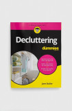 John Wiley &amp; Sons Inc carte Decluttering For Dummies, J Stoller