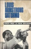 Viata mea la New Orleans - Louis Armstrong Satchmo