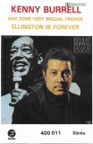 Kenny Burrell - Ellington Is Forever (Kenny Burrell And Some Very Special Friends), Caseta audio
