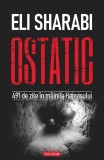 Ostatic. 491 de zile in mainile Hamasului - Memoriile lui Eli Sharabi, carte despre captivitate in Gaza