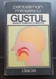 Gustul. Aspecte teoretice și practice - Pantelimon Miloșescu