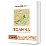 Toamna. O critica a ratacirii - Mircea Ghidarcea