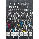 Actualitati in patologia alergologica - 1995 - Georgeta Sinitchi (AG121)