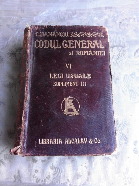 CODUL GENERAL AL ROMANIEI VI, LEGI UZUALE, SUPLIMENT III - C. HAMANGIU
