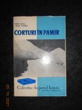 SORIN CIULI, MIHAI TUNARU - CORTURI IN PAMIR (1965, editie cartonata)