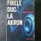 MANFRED KUNNE - FIRELE DUC LA AKRON