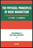 The physical principles of rock magnetism/ Frank D. Stacey and Subir K. Banerjee