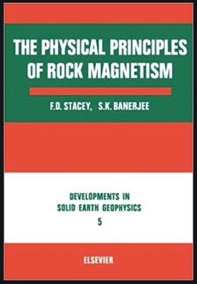 The physical principles of rock magnetism/ Frank D. Stacey and Subir K. Banerjee foto