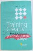 TRAINING CREATIV - SOCIODRAMA SI CONSOLIDAREA ECHIPEI de RON WIENER , 2015
