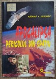 Apocalipsa: pericolul din spatiu - George V. Grigore me1