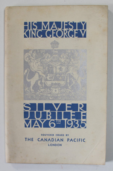 HIS MAJESTY KING GEORGE V , SILVER JUBILEE MAY 6 th 1935