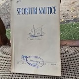 SPORTURI NAUTICE(INDRUMARI PENTRU SECTIILE COLECTIVELOR SPORTIVE ),EDITURA CULTURA FIZICA SI SPORT,1950